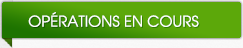 Nos opérations en cours Nos opérations en cours